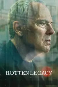 Rotten Legacy (2025)	Season 1 Poster